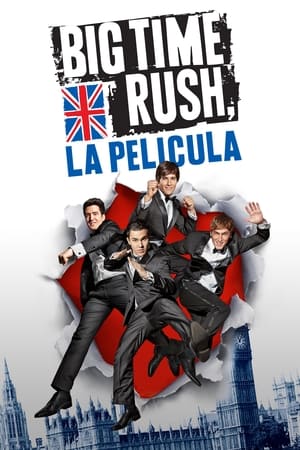 Big Time Rush: La Película - Big Time Movie (2012)