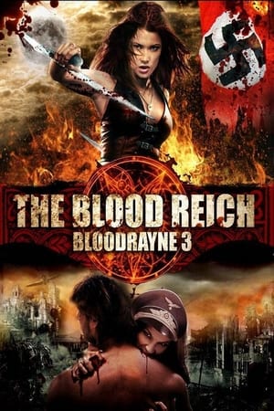 The Blood Reich - BloodRayne: The Third Reich (2010)