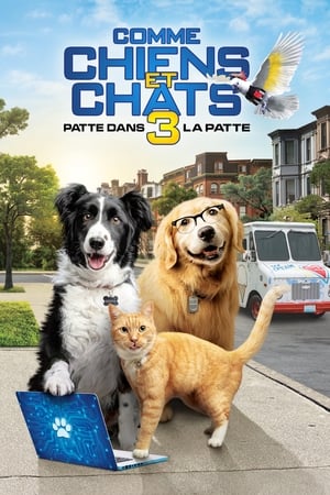 Chats et Chiens 3 : Patte dans la Patte - Cats & Dogs 3: Paws Unite (2020)