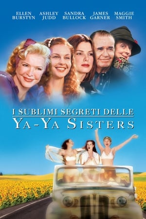 I sublimi segreti delle Ya-Ya Sisters - Divine Secrets of the Ya-Ya Sisterhood (2002)