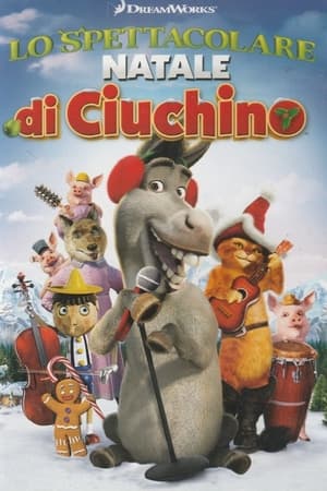 La spettacolare festa di Natale di Ciuchino - Donkey's Christmas Shrektacular (2010)