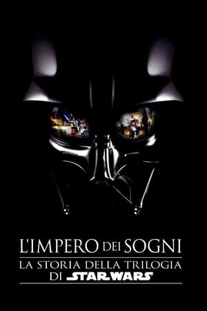 L'Impero dei sogni: La storia della trilogia di Star Wars - Empire of Dreams: The Story of the Star Wars Trilogy (2004)