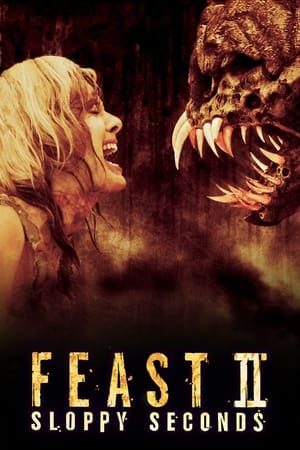 Feast 2: No Limit - Feast II: Sloppy Seconds (2008)