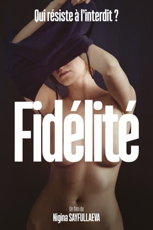 Fidélité - Fidelity (2019)