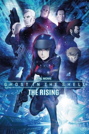 Ghost in the Shell: The Rising - Ghost in the Shell: The New Movie (2015)