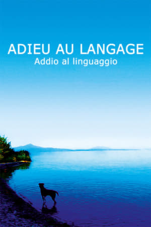 Adieu au langage - Addio al linguaggio - Goodbye to Language (2014)