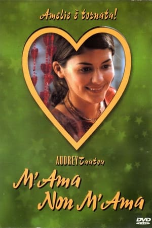M'ama non m'ama - He Loves Me… He Loves Me Not (2002)