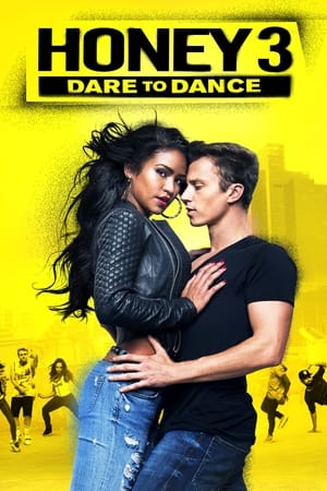 Honey 3 : Entrez dans la danse - Honey 3: Dare to Dance (2016)