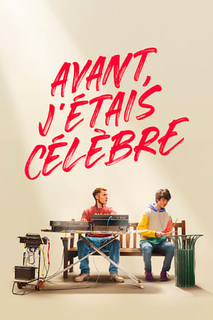 Avant, j'étais célèbre - I Used to Be Famous (2022)