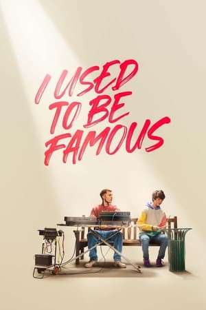 Am fost cândva celebru - I Used to Be Famous (2022)
