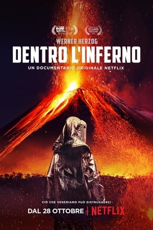 Dentro l'inferno - Into the Inferno (2016)