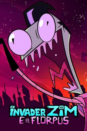 Invader Zim e il Florpus - Invader Zim: Enter the Florpus (2019)