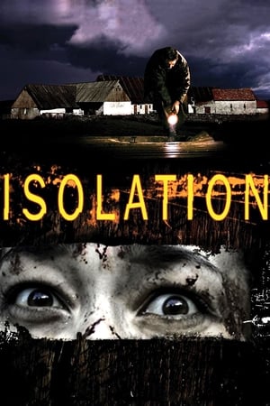 Izolarea - Isolation (2005)