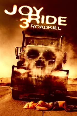 Virée d'enfer 3 : La mort sur la route - Joy Ride 3 (2014)