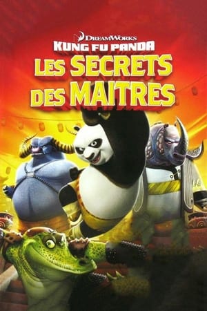Kung Fu Panda : Les Secrets des Maîtres - Kung Fu Panda: Secrets of the Masters (2011)