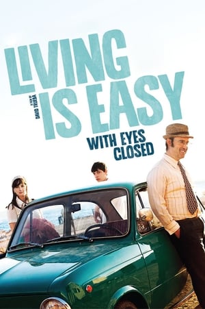 Vivre est facile avec les yeux fermés - Living Is Easy with Eyes Closed (2013)