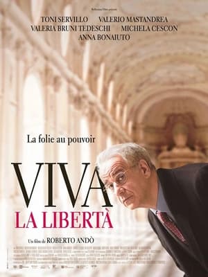 Viva La Libertà - Long Live Freedom (2013)