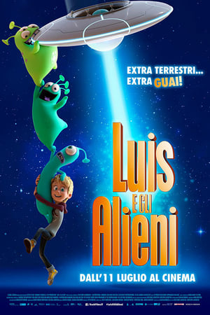 Luis e gli Alieni - Luis and the Aliens (2018)