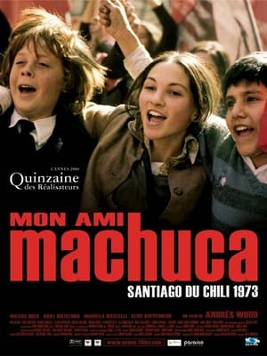 Mon ami Machuca - Machuca (2004)