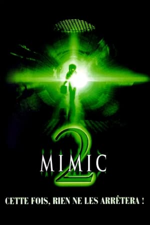 Métamorphose 2 - Mimic 2 (2003)