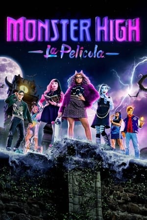 Monster High: La Película - Monster High: The Movie (2022)