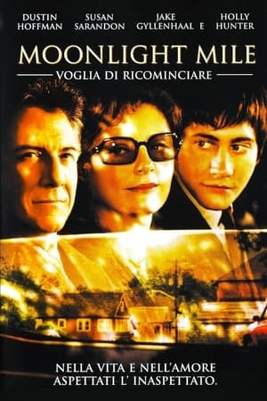Moonlight Mile - Voglia di ricominciare - Moonlight Mile (2002)