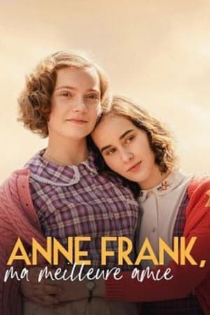 Anne Frank, ma meilleure amie - My Best Friend Anne Frank (2021)