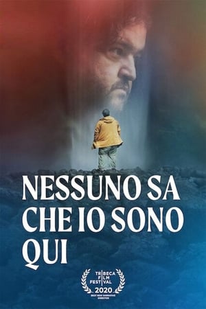 Nessuno sa che io sono qui - Nobody Knows I'm Here (2020)