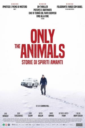 Only the Animals - Storie di spiriti amanti - Only the Animals (2019)
