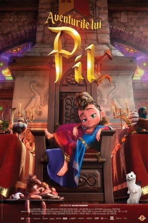 Aventurile lui Pil - Pil's Adventures (2021)