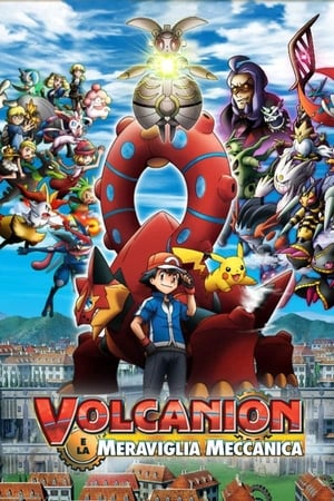 Pokémon - Volcanion e la meraviglia meccanica - Pokémon the Movie: Volcanion and the Mechanical Marvel (2016)