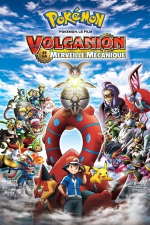Pokémon, le film : Volcanion et la merveille mécanique - Pokémon the Movie: Volcanion and the Mechanical Marvel (2016)