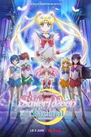 Pretty Guardian Sailor Moon Eternal : Le film - Partie 1 - Pretty Guardian Sailor Moon Eternal the Movie Part 1 (2021)