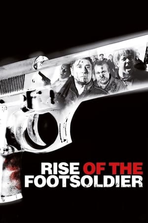 L'Ascension d'un homme de main - Rise of the Footsoldier (2007)