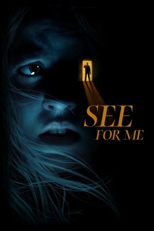 Vezi pentru mine - See for Me (2022)