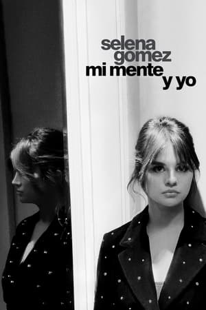 Selena Gomez: mi mente y yo - Selena Gomez: My Mind & Me (2022)