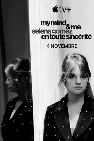 « My Mind & Me » : Selena Gomez en toute sincérité - Selena Gomez: My Mind & Me (2022)