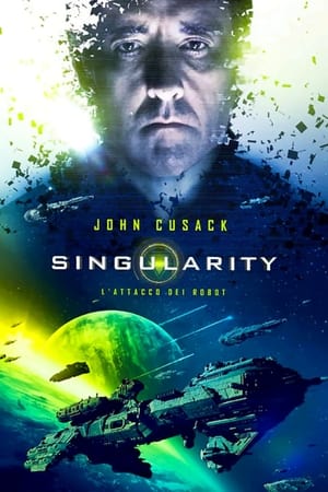 Singularity - L'attacco dei robot - Singularity (2017)