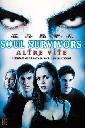 Soul Survivors - Altre vite - Soul Survivors (2001)