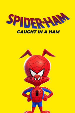 Spider-Cochon : Pris pour un jambon - Spider-Ham: Caught in a Ham (2019)