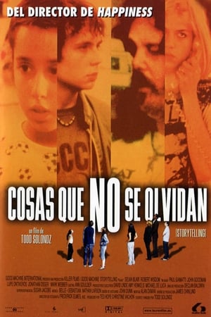 Cosas que no se olvidan - Storytelling (2001)