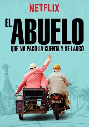 El abuelo que no pagó la cuenta y se largó - The 101-Year-Old Man Who Skipped Out on the Bill and Disappeared (2016)