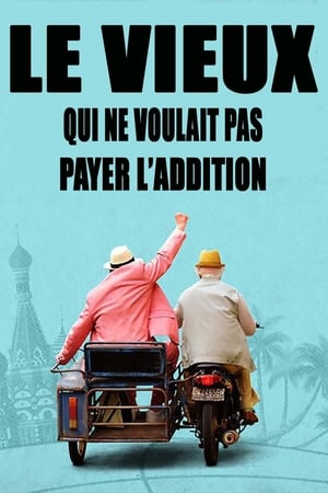 Le Vieux qui ne voulait pas payer l'addition - The 101-Year-Old Man Who Skipped Out on the Bill and Disappeared (2016)