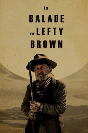 La Balade de Lefty Brown - The Ballad of Lefty Brown (2017)