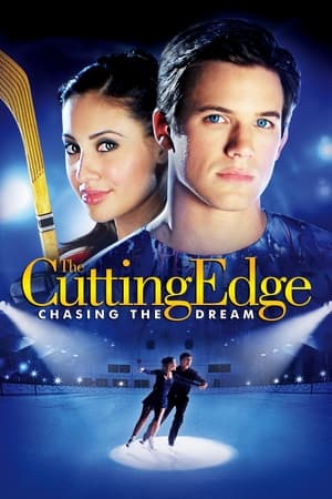 Flamme sur glace 3 - The Cutting Edge: Chasing the Dream (2008)