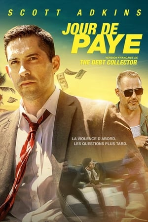 Jour de paye - The Debt Collector (2018)
