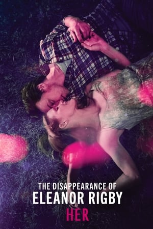 Dispariția Eleanorei Rigby: Ea - The Disappearance of Eleanor Rigby: Her (2014)