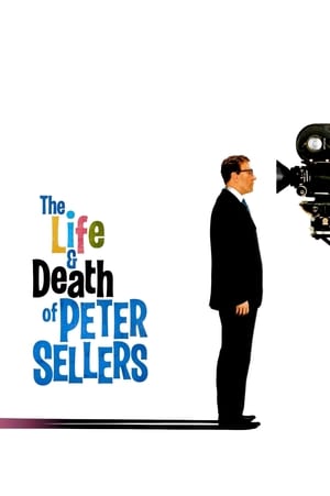 Viața și moartea lui Peter Sellers - The Life and Death of Peter Sellers (2004)