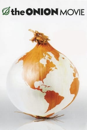 Filmul artistic Ceapa - The Onion Movie (2008)