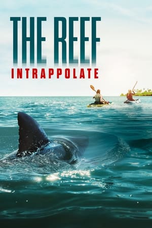 The Reef - Intrappolate - The Reef: Stalked (2022)
